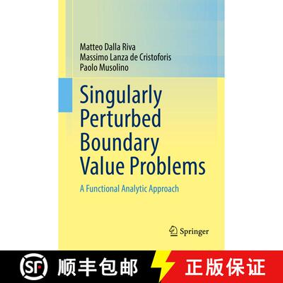 【3-4周达】Singularly Perturbed Boundary Value Problems : A Functional Analytic Approach [9783030762582]