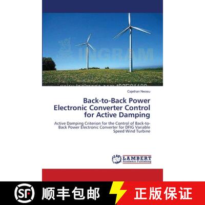 预订 Back-to-Back Power Electronic Converter Control for Active Damping [9783659138041]