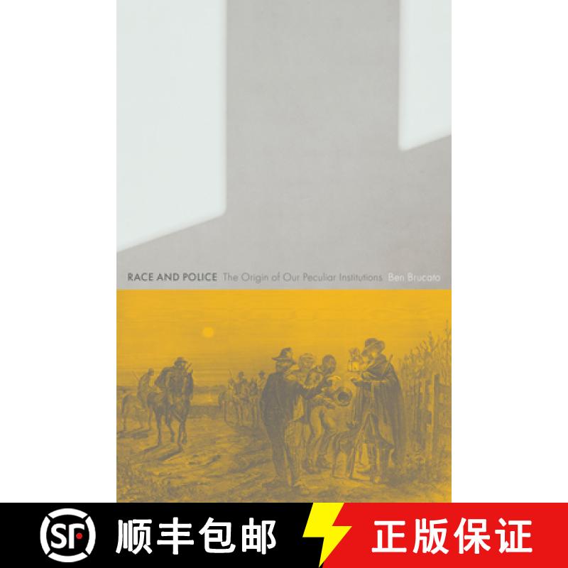 【3-4周达】Race and Police: The Origin of Our Peculiar Institutions [9781978834484]