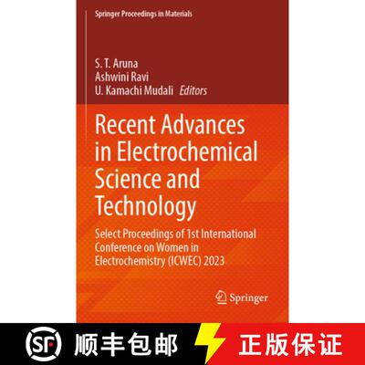 【3-4周达】Recent Advances in Electrochemical Science and Technology: Select Proceedings of 1st Inter... [9789819739608]