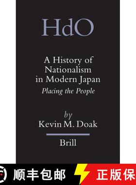 预订 A History of Nationalism in Modern Japan: Placing the People [9789004155985]