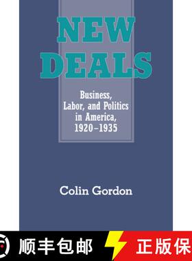 【3-4周达】New Deals: Business, Labor, and Politics in America, 1920 1935 [9780521457552]