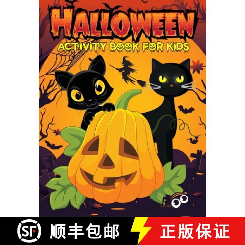 【3-4周达】Halloween Activity Book for Kids Ages 4-8: Mazes, Dot to Dot, Scissor Skills, Color & Cut ... [9786257430418]