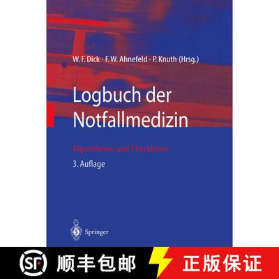 【3-4周达】Logbuch der Notfallmedizin: Algorithmen und Checklisten (3. Auflage 2003) (3. Auflage 2003... [9783540436478]
