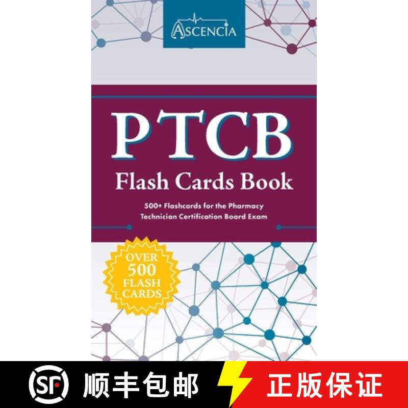 【2-3周达】PTCB Flash Cards Book:  500+ Flashcards for the Pharmacy Technician Certification Board Exam [9781635307825]