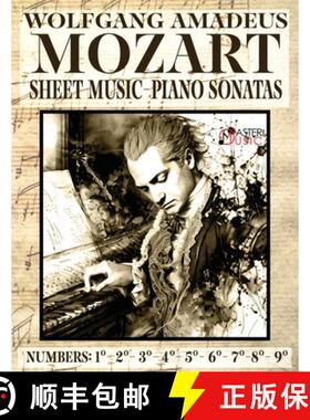 【3-4周达】Mozart Wolfang Amadeus - Piano Sonatas - Sheet Music - Volume 1: Numbers: 1°2°3°4°5°6... [9781802210316]