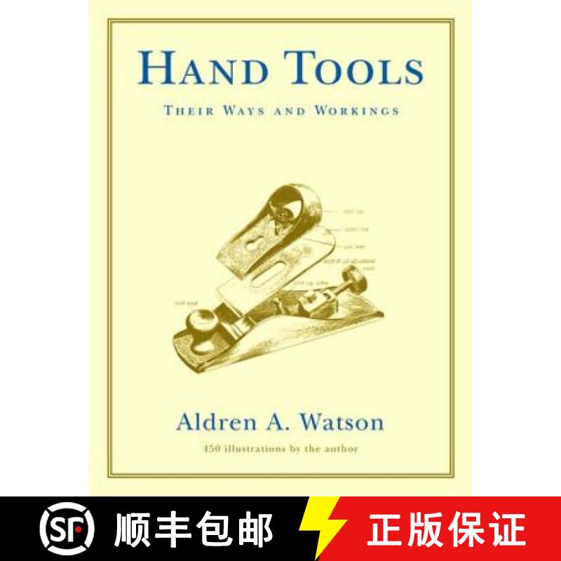 【2-3周达】Hand Tools: Their Ways and Workings [9780393322767]
