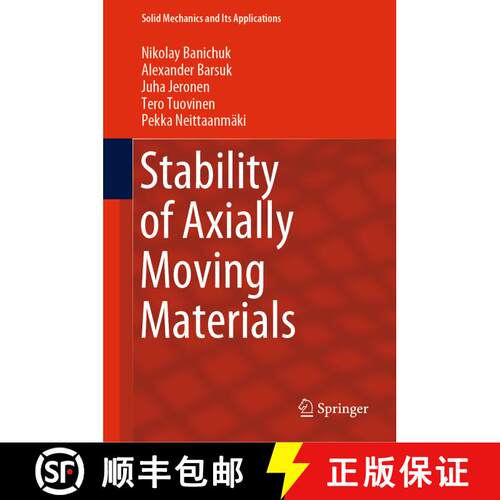 【3-4周达】精装 Stability of Axially Moving Materials [9783030238025]