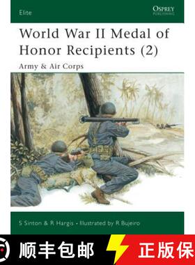 预订 World War II Medal of Honor Recipients (2): Army & Air Corps [9781841766140]