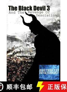 预订 The black Devil 3: And the revenge of Desolation [9780994484208]