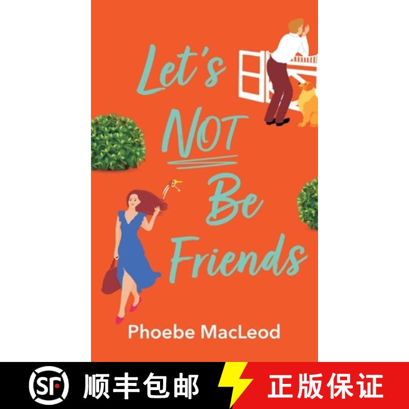 【3-4周达】Let's Not Be Friends: The BRAND NEW laugh-out-loud, feel-good romantic comedy from Phoebe ... [9781804262719]