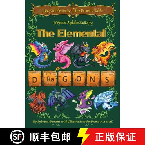 【3-4周达】精装 Magical Elements of the Periodic Table Presented Alphabetically By The Elemental Dragons [9781942740438]