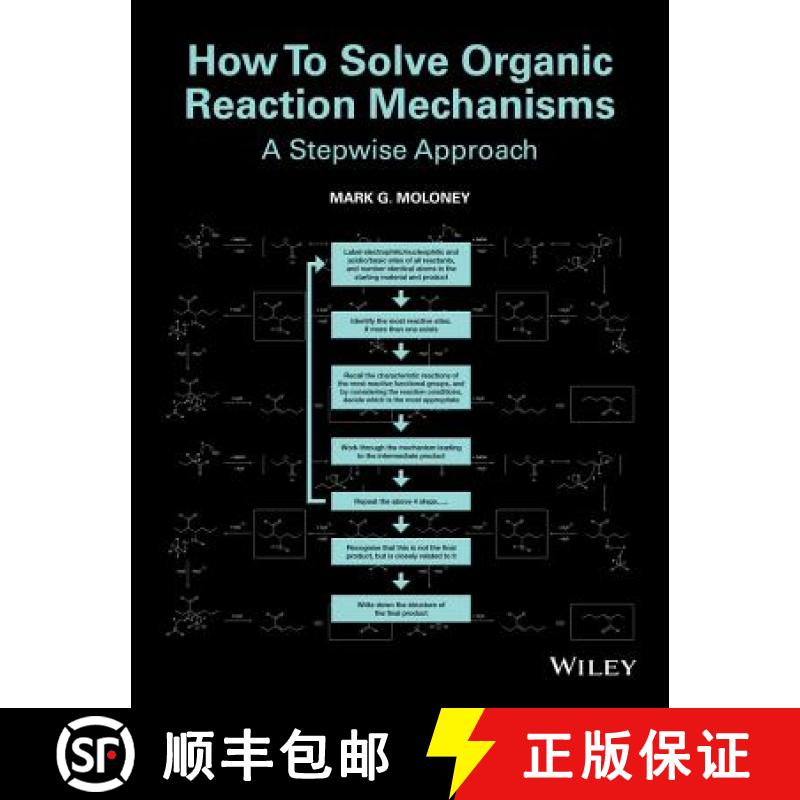 【3-4周达】How To Solve Organic Reaction Mechanisms - A Stepwise Approach [Wiley化学化工] [9781118401590]