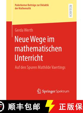 【3-4周达】Neue Wege im mathematischen Unterricht : Auf den Spuren Mathilde Vaertings (1. Aufl. 2023) [9783658424442]