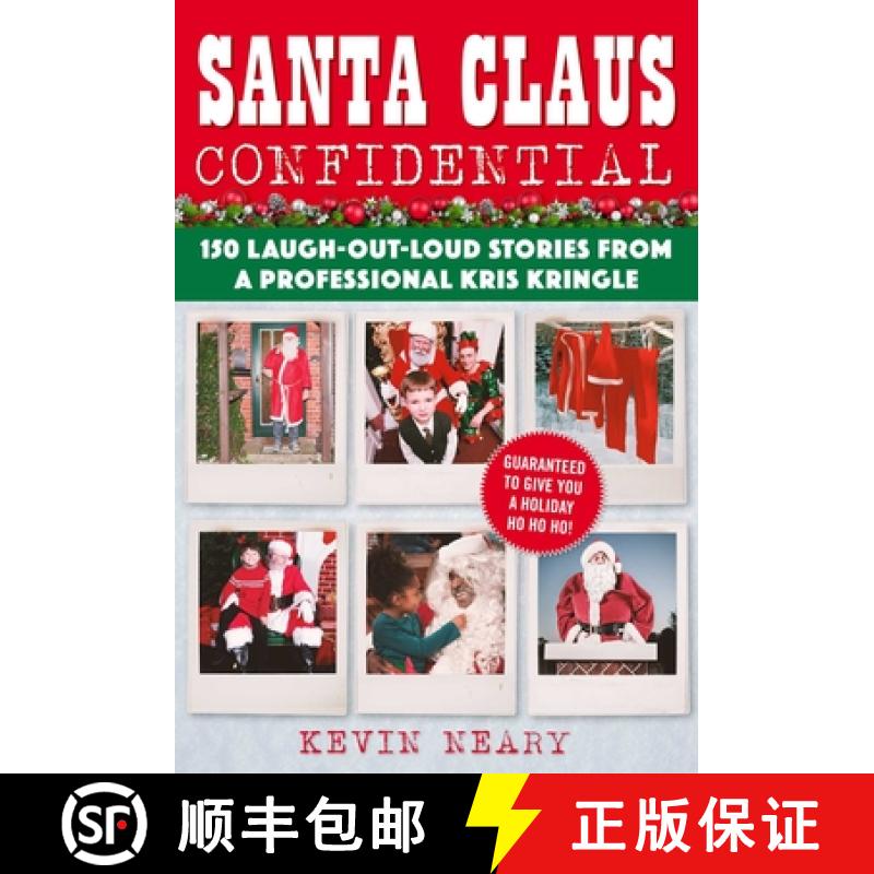 【3-4周达】Santa Claus Confidential: 150 Laugh-Out-Loud Stories from a Professional Kris Kringle [9781510745872]