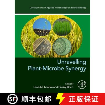 【3-4周达】Unravelling Plant-Microbe Synergy [9780323998963]