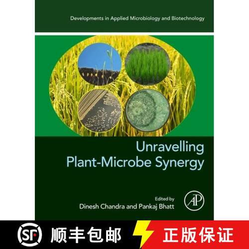【3-4周达】Unravelling Plant-Microbe Synergy [9780323998963]