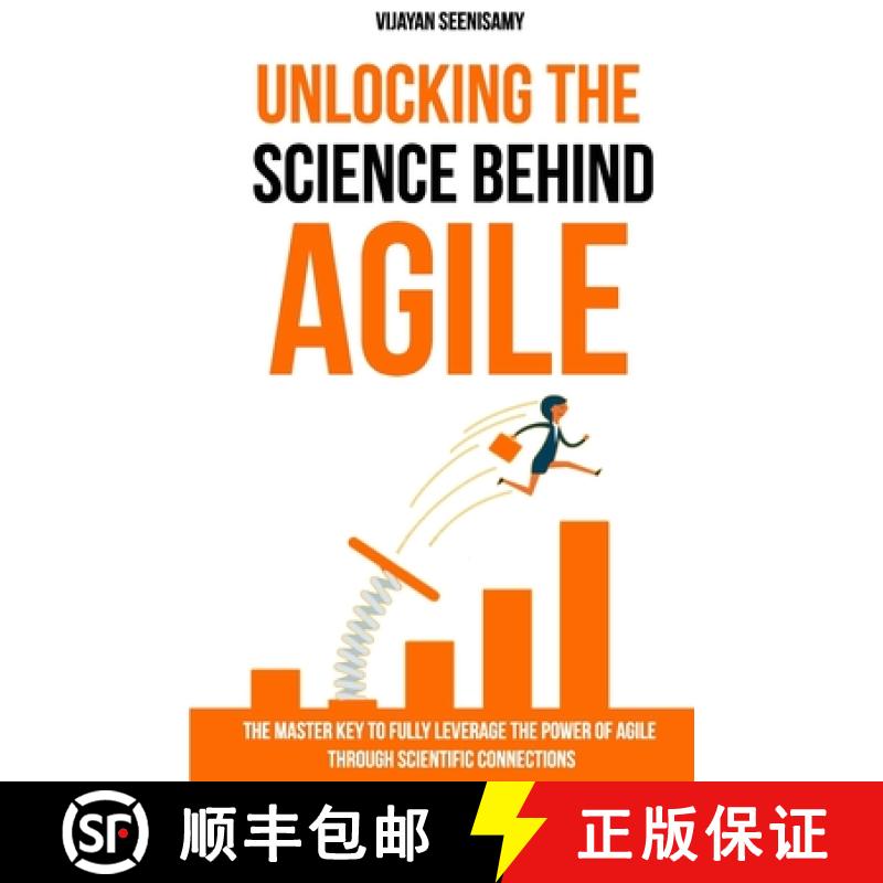 【4周达】Unlocking the Science Behind Agile: The master key to fully leverage the power of agile thro... [9780648956709]