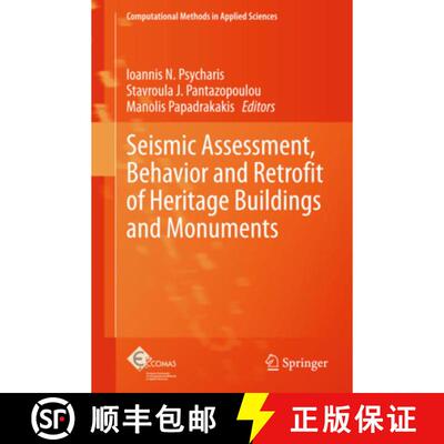 【3-4周达】精装 Seismic Assessment, Behavior and Retrofit of Heritage Buildings and Monuments [9783319161297]
