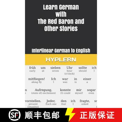 【3-4周达】Learn German with The Red Baron and Other Stories: Interlinear German to English [9781988830797]
