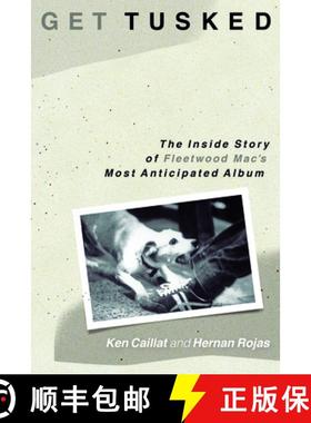 【3-4周达】Get Tusked: The Inside Story of Fleetwood Mac's Most Anticipated Album : The Inside Story ... [9781493059836]