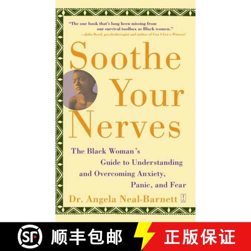 【3-4周达】Soothe Your Nerves: The Black Woman's Guide to Understanding and Overcoming Anxiety, Panic... [9780743225380]