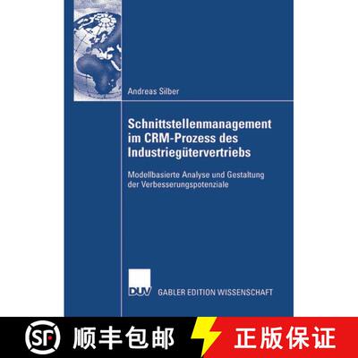 【3-4周达】Schnittstellenmanagement im CRM-Prozess des Industriegütervertriebs: Modellbasierte Analy... [9783835009240]