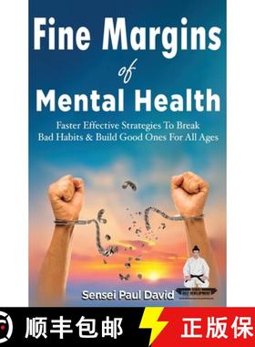 【3-4周达】Fine Margins of Mental Health: Quicker, more effective Strategies That Break Bad Habits an... [9781990106347]