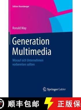 【3-4周达】Generation Multimedia: Worauf Sich Unternehmen Vorbereiten Sollten [9783658078133]