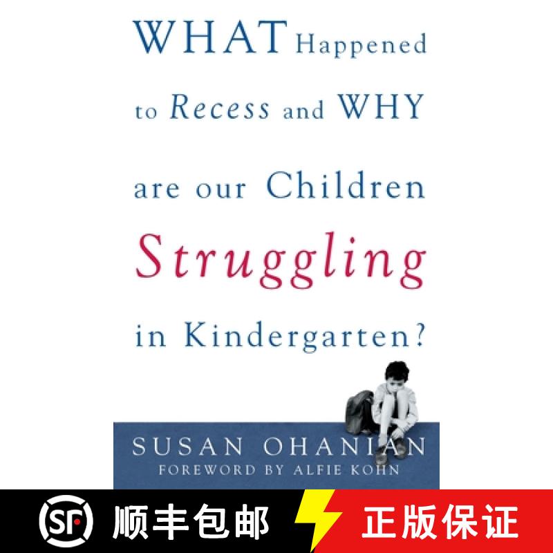 【3-4周达】What Happened to Recess and Why Are Our Children Struggling in Kindergarten? [9780071383264]