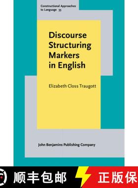 【3-4周达】Discourse Structuring Markers in English: A historical constructionalist perspective on pr... [9789027210913]