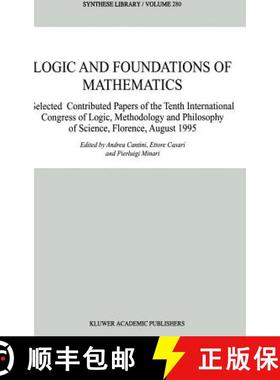 【3-4周达】Logic and Foundations of Mathematics: Selected Contributed Papers of the Tenth Internation... [9780792356592]