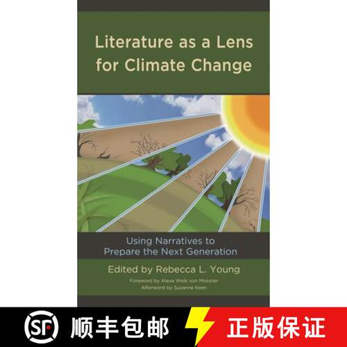 【3-4周达】精装 Literature as a Lens for Climate Change : Using Narratives to Prepare the Next Genera... [9781498594110]