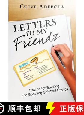 预订 Letters to my Friendz: Recipe for Building and Boosting Spiritual Energy [9781633082373]