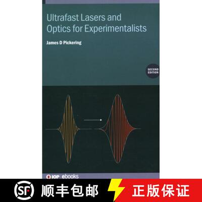 【3-4周达】Ultrafast Lasers and Optics for Experimentalists (Second Edition) [9780750361972]