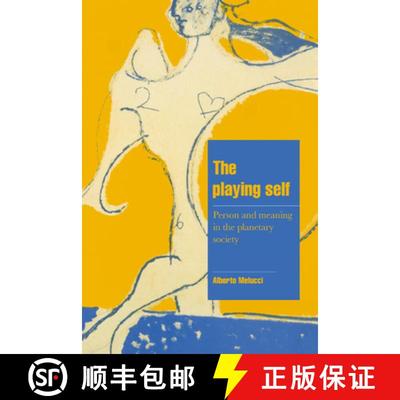 【3-4周达】Playing Self: Person and Meaning in the Planetary Society - The Playing Self: Person and M... [9780521564823]