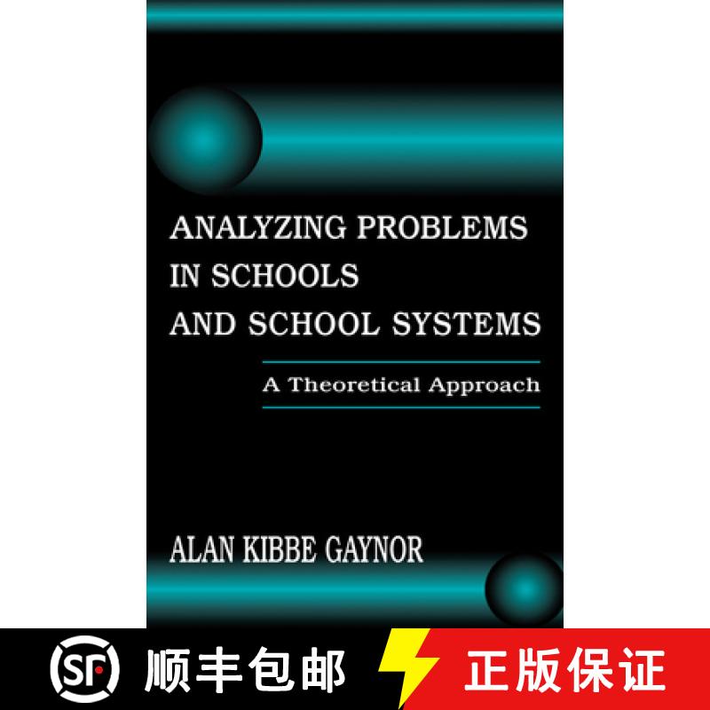 【4周达】Analyzing Problems in Schools and School Systems : A Theoretical Approach [9780805826432]
