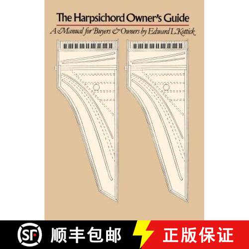 预订 The Harpsichord Owner`s Guide – A Manual for Buyers and Owners [9780807843888]
