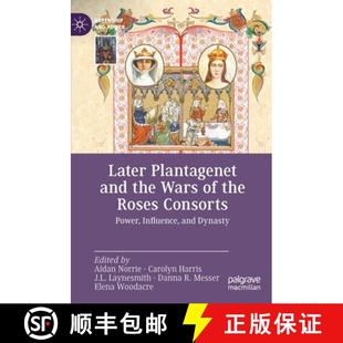 Later Consorts Influence 9783030948856 and Dynasty the Plantagenet Roses Wars 4周達 Power