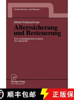 【3-4周达】Alterssicherung und Besteuerung : Eine modellgestützte Analyse für Leibrenten [9783790808896]