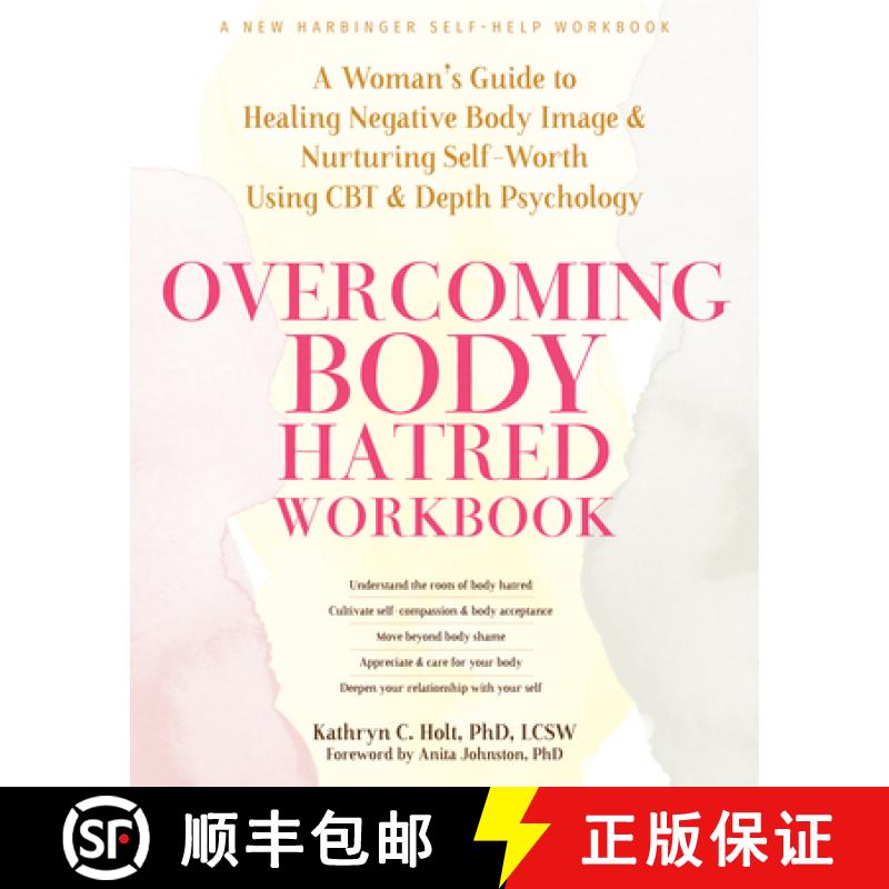 【3-4周达】Overcoming Body Hatred Workbook: A Woman's Guide to Healing Negative Body Image and Nurtur... [9781648482076]