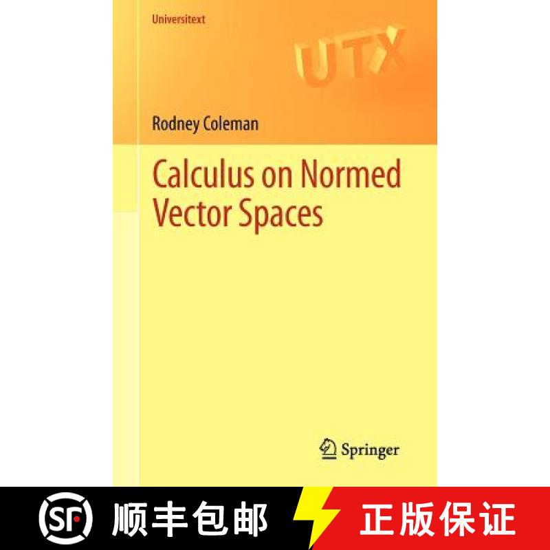 【3-4周达】Calculus on Normed Vector Spaces [9781461438939]