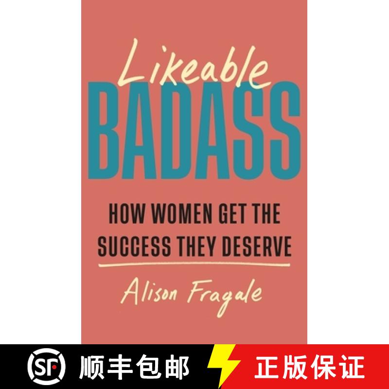【3-4周达】Likeable Badass: How Women Get the Success They Deserve [9781035424221]