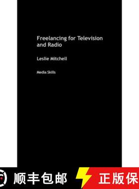 【3-4周达】Freelancing for Television and Radio [9780415341011]