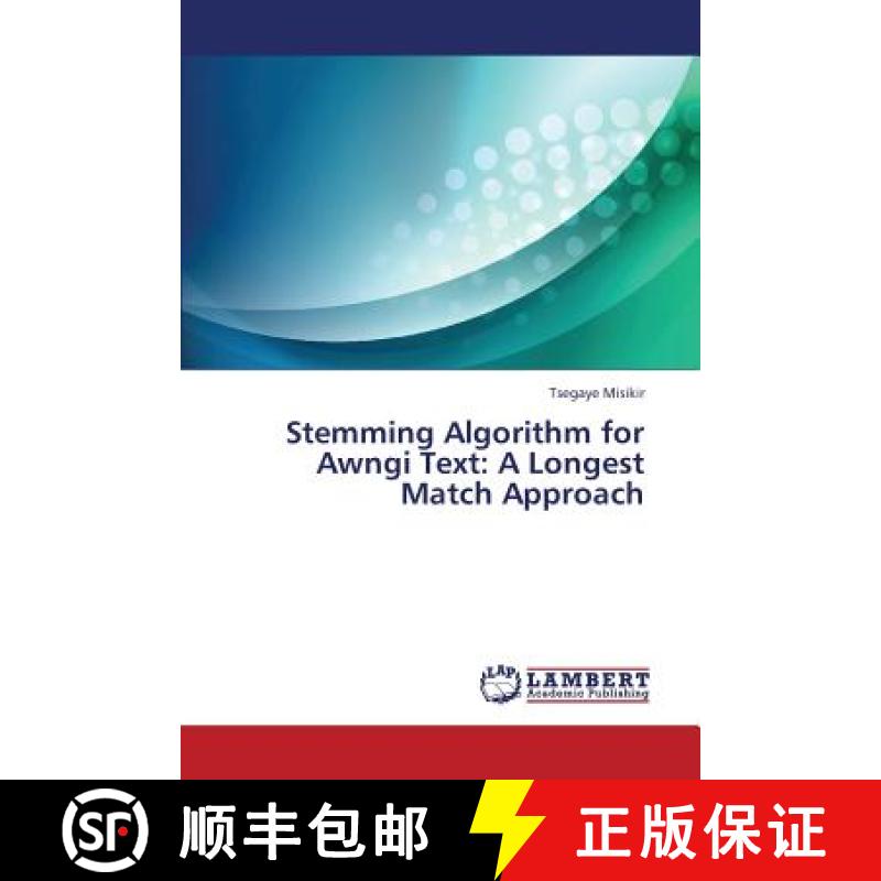 预订 Stemming Algorithm for Awngi Text: A Longest Match Approach [9783659446436]