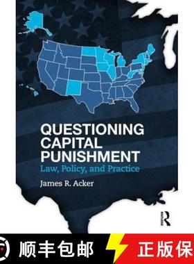 【3-4周达】Questioning Capital Punishment : Law, Policy, and Practice [9780415639446]