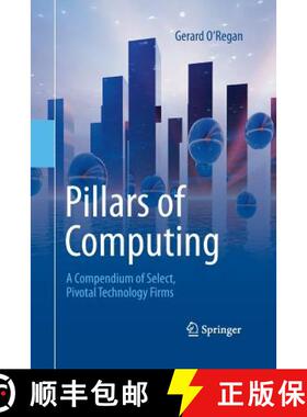 【3-4周达】Pillars of Computing : A Compendium of Select, Pivotal Technology Firms [9783319370064]