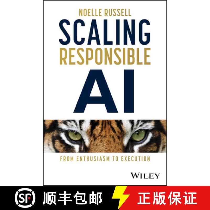 【3-4周达】Scaling Responsible AI: From Enthusiasm to Execution [9781394289646]