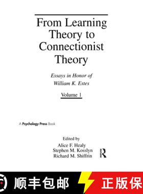 【3-4周达】From Learning Theory to Connectionist Theory: Essays in Honor of William K. Estes, Volume ... [9780805810974]