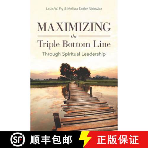 【3-4周达】Maximizing the Triple Bottom Line Through Spiritual Leadership [9780804785082]